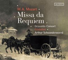 Album cover for Mozart: Missa da Requiem by Arthur Schoonderwoerd / Cristofori / Ensemble Cristofori / Gesualdo Consort