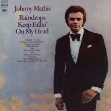 Album cover for Raindrops Keep Fallin' on My Head by Johnny Mathis