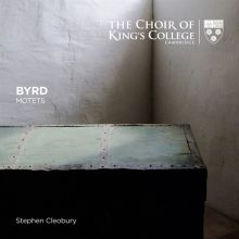 Album cover for Byrd: Motets by King's College Choir of Cambridge / Stephen Cleobury