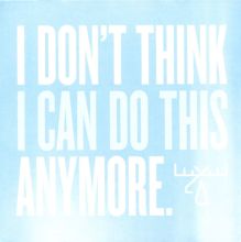 Album cover for I Don't Think I Can Do This Anymore by Moose Blood