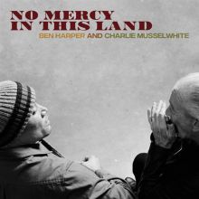 Album cover for No Mercy in This Land by Ben Harper / Charlie Musselwhite
