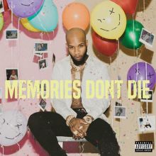 Album cover for MEMORIES DONT DIE by Tory Lanez