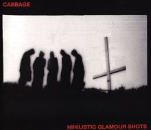 Album cover for Nihilistic Glamour Shots by Cabbage