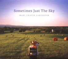 Album cover for Sometimes Just the Sky by Mary Chapin Carpenter