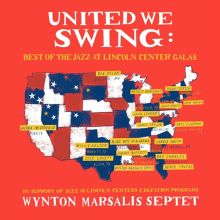 Album cover for United We Swing: Best of the Jazz at Lincoln Center Galas by Wynton Marsalis