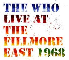 Album cover for Live at the Fillmore East 1968 by The Who