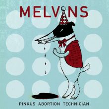 Album cover for Pinkus Abortion Technician by Melvins