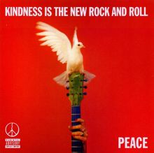Album cover for Kindness Is the New Rock and Roll by Peace