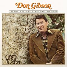 Album cover for The Best of the Hickory Records Years: 1970-1978 by Don Gibson