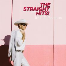 Album cover for The Straight Hits! by Josh T. Pearson
