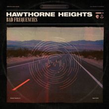 Album cover for Bad Frequencies by Hawthorne Heights