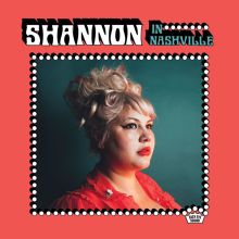Album cover for Shannon in Nashville by Shannon Shaw
