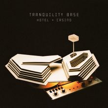 Album cover for Tranquility Base Hotel + Casino by Arctic Monkeys