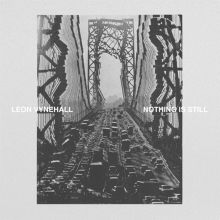 Album cover for Nothing Is Still by Leon Vynehall