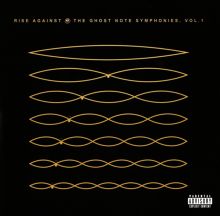 Album cover for The Ghost Note Symphonies, Vol. 1 by Rise Against