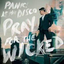 Album cover for Pray for the Wicked by Panic! At the Disco