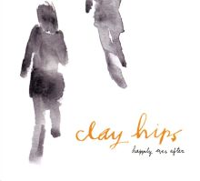 Album cover for Happily Ever After by Clay Hips