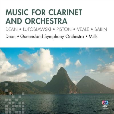 Music for Clarinet and Orchestra: Dean, Lutoslawski, Piston, Veale, Sabin