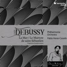 Album cover for Debussy: La Mer; Le Martyre de saint Sébastien; Symphonic Fragments by Pablo Heras-Casado / Philharmonia Orchestra