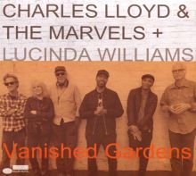 Album cover for Vanished Gardens by Charles Lloyd / Charles Lloyd & the Marvels