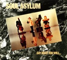 Album cover for Say What You Will…Everything Can Happen [Expanded Edition] by Soul Asylum