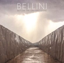 Album cover for Before the Day Has Gone by Bellini