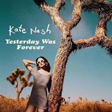 Album cover for Yesterday Was Forever by Kate Nash