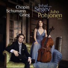 Album cover for Chopin, Schumann, Grieg by Inbal Segev / Juho Pohjonen