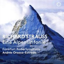 Album cover for Richard Strauss: Eine Alpensinfonie by Andrés Orozco-Estrada / hr-Sinfonieorchester Frankfurt (Frankfurt Radio Symphony Orchestra)
