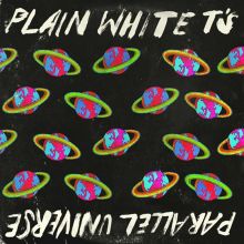 Album cover for Parallel Universe by Plain White T's