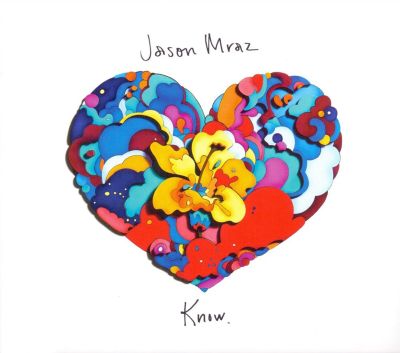 Know. by Jason Mraz