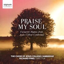 Album cover for Praise My Soul: Favourite Hymns from Jesus College Cambridge by Jesus College Choir, Cambridge / Richard Pinel