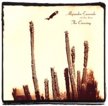 Album cover for The Crossing by Alejandro Escovedo