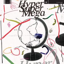 Album cover for Hyper Super Mega by The Holydrug Couple