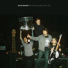 Album cover for Million Dollars to Kill Me by Joyce Manor