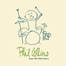 Album cover for Plays Well With Others by Phil Collins