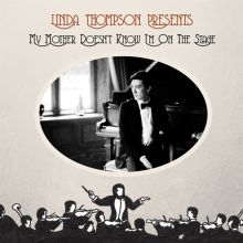 Album cover for My Mother Doesn't Know I'm on the Stage by Linda Thompson