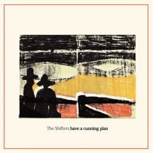 Album cover for Have a Cunning Plan by The Shifters