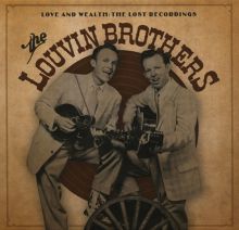 Album cover for Love and Wealth: The Lost Recordings by The Louvin Brothers