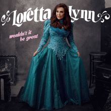 Album cover for Wouldn't It Be Great by Loretta Lynn