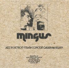 Album cover for Jazz in Detroit / Strata Concert Gallery / 46 Seldon by Charles Mingus
