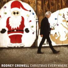 Album cover for Christmas Everywhere by Rodney Crowell