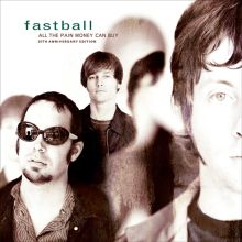 Album cover for All the Pain Money Can Buy [Bonus Tracks] by Fastball
