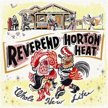 Album cover for Whole New Life by The Reverend Horton Heat