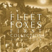 Album cover for First Collection 2006-2009 by Fleet Foxes