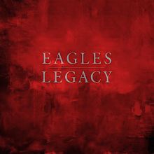 Album cover for Legacy by Eagles