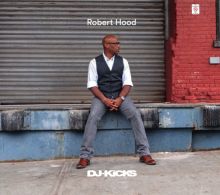 Album cover for DJ-Kicks by Robert Hood