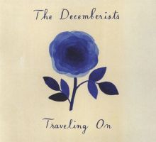 Album cover for Traveling On by The Decemberists
