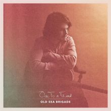 Album cover for Ode to a Friend by Old Sea Brigade