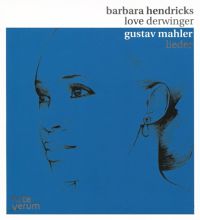 Album cover for Gustav Mahler: Lieder by Barbara Hendricks / Love Derwinger
